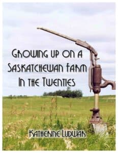 Cover ebook Growing up on a Saskatchewan Farm in the Twenties