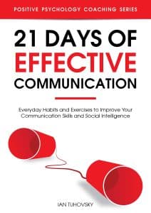 Days of Effective Communication Everyday Habits and Exercises to Improve Your Communication Skil